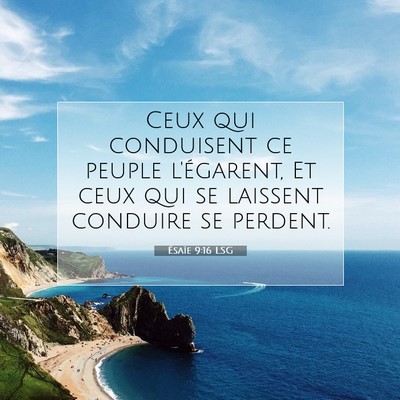 Picture 07 - Ésaïe 9:16 LSG - Ceux qui conduisent ce peuple l'égarent, Et ceux - Bible Verse Picture