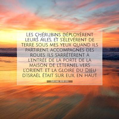 Picture 07 - Ézéchiel 10:19 LSG - Les chérubins déployèrent leurs ailes, et - Bible Verse Picture