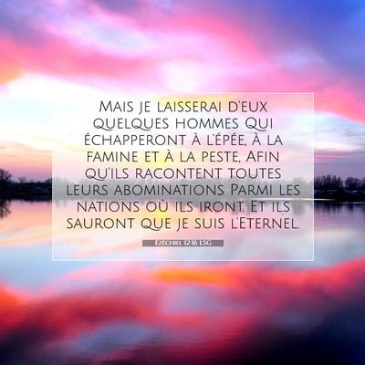 Picture 07 - Ézéchiel 12:16 LSG - Mais je laisserai d'eux quelques hommes Qui - Bible Verse Picture