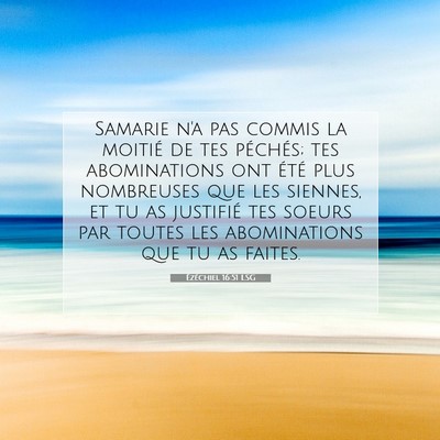 Picture 07 - Ézéchiel 16:51 LSG - Samarie n'a pas commis la moitié de tes - Bible Verse Picture