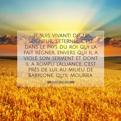Picture 07 - Ézéchiel 17:16 LSG - Je suis vivant! dit le Seigneur, l'Eternel, c'est - Bible Verse Picture