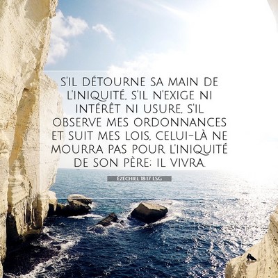 Picture 07 - Ézéchiel 18:17 LSG - s'il détourne sa main de l'iniquité, s'il - Bible Verse Picture