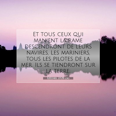 Picture 07 - Ézéchiel 27:29 LSG - Et tous ceux qui manient la rame descendront de - Bible Verse Picture