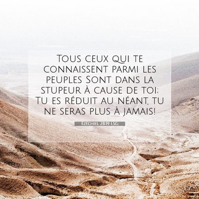 Picture 07 - Ézéchiel 28:19 LSG - Tous ceux qui te connaissent parmi les peuples - Bible Verse Picture