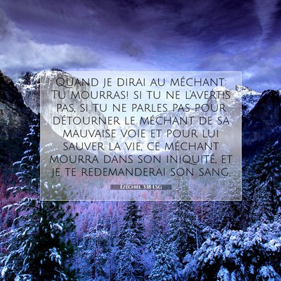 Picture 07 - Ézéchiel 3:18 LSG - Quand je dirai au méchant: Tu mourras! si tu ne - Bible Verse Picture