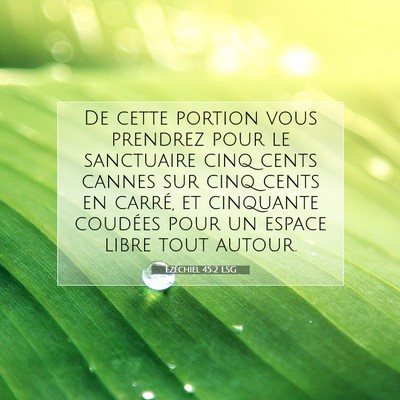Picture 07 - Ézéchiel 45:2 LSG - De cette portion vous prendrez pour le sanctuaire - Bible Verse Picture