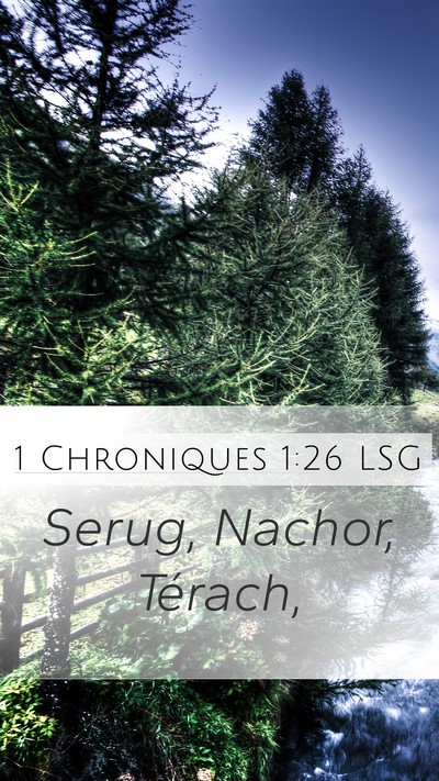 1 Chroniques 1:26 LSG Mobile Phone Wallpaper - Serug, Nachor, - Mobile Bible Verse Wallpaper
