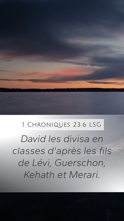 1 Chroniques 23:6 LSG Bible Verse Image