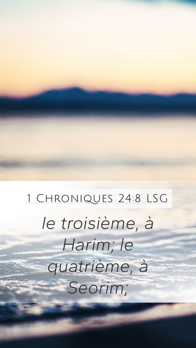 1 Chroniques 24:8 LSG Bible Verse Image
