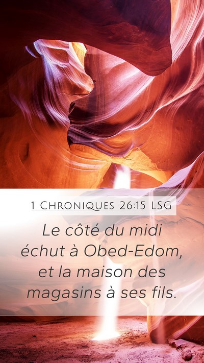 1 Chroniques 26:15 LSG Bible Verse Image