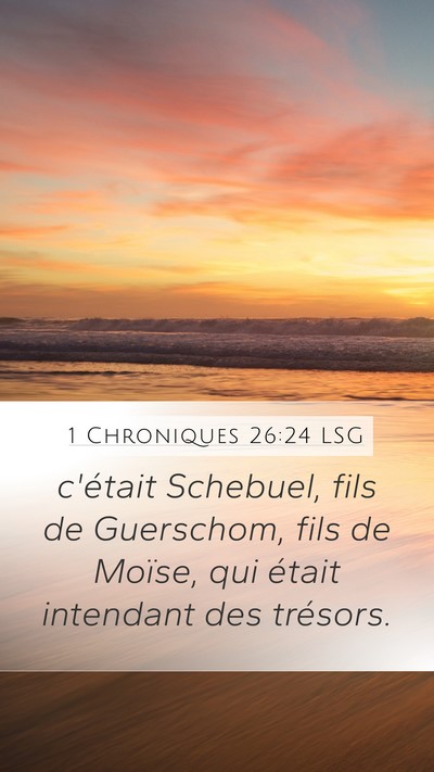 1 Chroniques 26:24 LSG Bible Verse Image