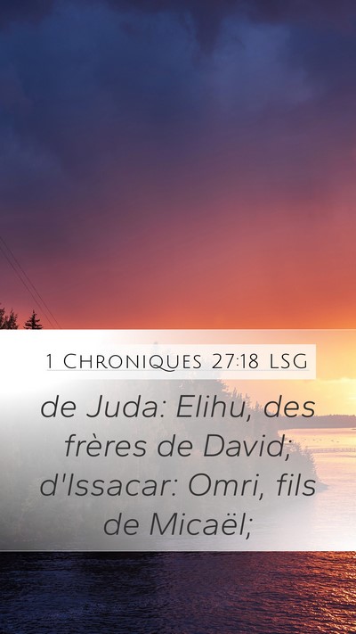 1 Chroniques 27:18 LSG Bible Verse Image