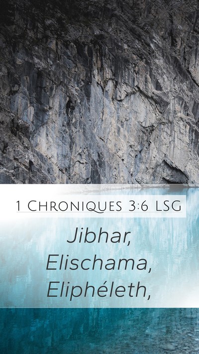 1 Chroniques 3:6 LSG Bible Verse Image
