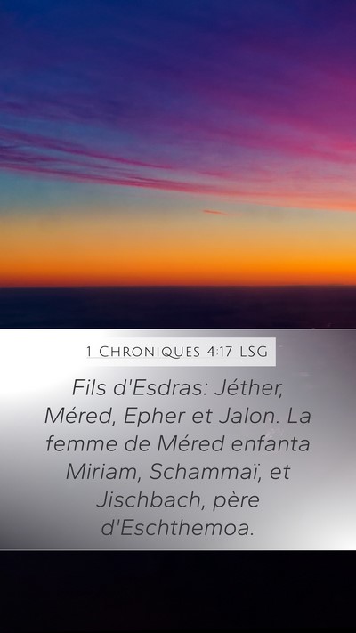 1 Chroniques 4:17 LSG Bible Verse Image