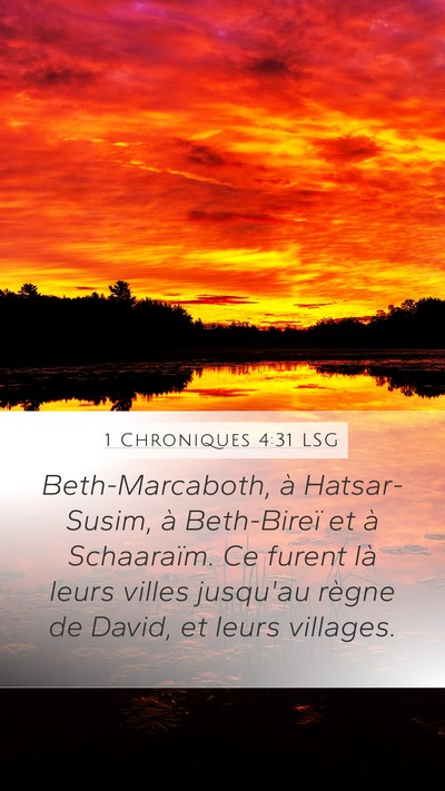 1 Chroniques 4:31 LSG Mobile Phone Wallpaper - Beth-Marcaboth, à Hatsar-Susim, à Beth-Bireï - Mobile Bible Verse Wallpaper