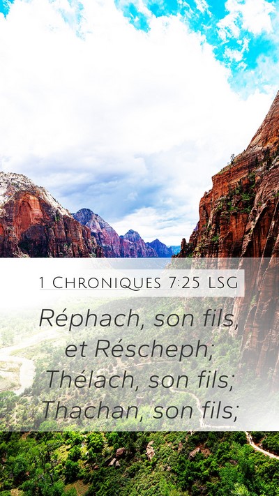 1 Chroniques 7:25 LSG Mobile Phone Wallpaper - Réphach, son fils, et Réscheph; Thélach, son - Mobile Bible Verse Wallpaper