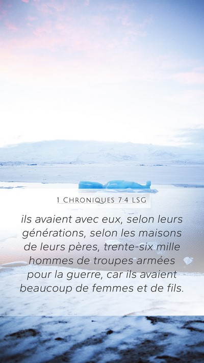 1 Chroniques 7:4 LSG Mobile Phone Wallpaper - ils avaient avec eux, selon leurs générations, - Mobile Bible Verse Wallpaper