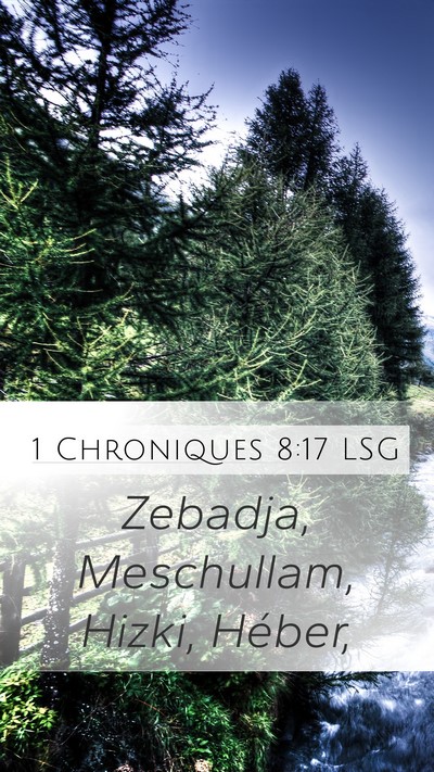 1 Chroniques 8:17 LSG Mobile Phone Wallpaper - Zebadja, Meschullam, Hizki, - Mobile Bible Verse Wallpaper