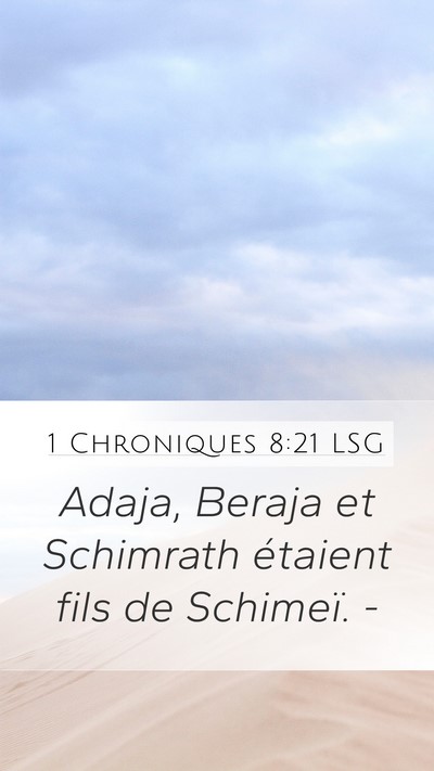 1 Chroniques 8:21 LSG Mobile Phone Wallpaper - Adaja, Beraja et Schimrath étaient fils de - Mobile Bible Verse Wallpaper