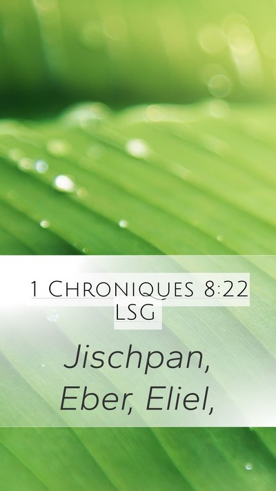 1 Chroniques 8:22 LSG Mobile Phone Wallpaper - Jischpan, Eber, - Mobile Bible Verse Wallpaper