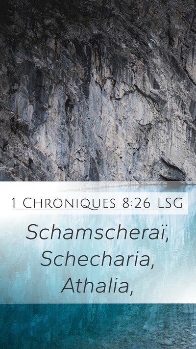 1 Chroniques 8:26 LSG Mobile Phone Wallpaper - Schamscheraï, Schecharia, - Mobile Bible Verse Wallpaper