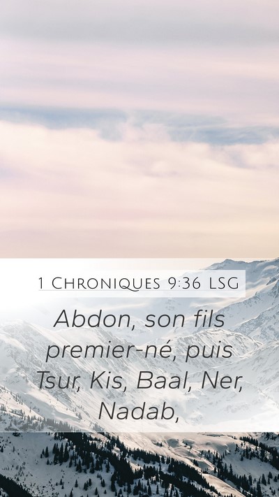 1 Chroniques 9:36 LSG Bible Verse Image