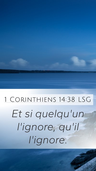 1 Corinthiens 14:38 LSG Mobile Phone Wallpaper - Et si quelqu'un l'ignore, qu'il - Mobile Bible Verse Wallpaper