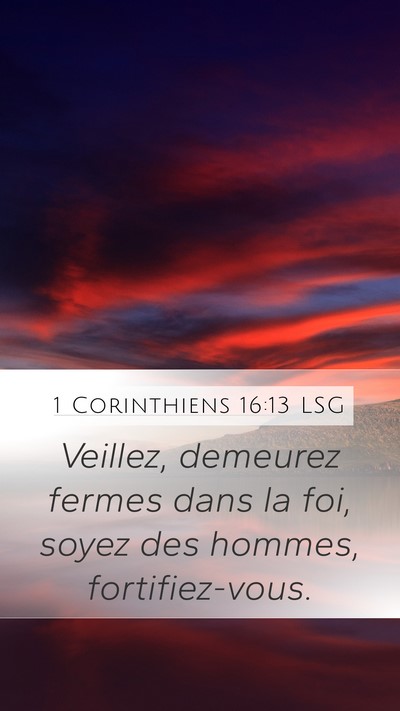 1 Corinthiens 16:13 LSG Bible Verse Image