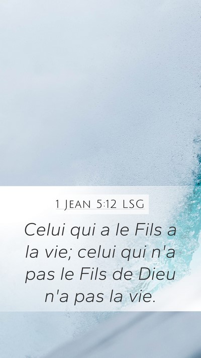 1 Jean 5:12 LSG Bible Verse Image