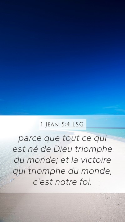 1 Jean 5:4 LSG Bible Verse Image