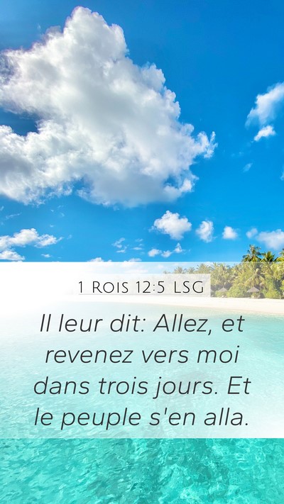 1 Rois 12:5 LSG Mobile Phone Wallpaper - Il leur dit: Allez, et revenez vers moi dans - Mobile Bible Verse Wallpaper