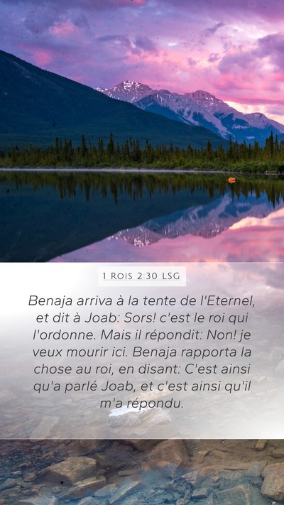 1 Rois 2:30 LSG Mobile Phone Wallpaper - Benaja arriva à la tente de l'Eternel, et dit à - Mobile Bible Verse Wallpaper