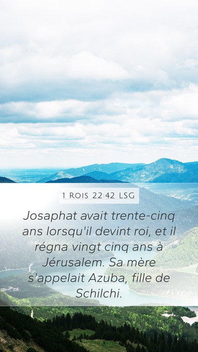 1 Rois 22:42 LSG Mobile Phone Wallpaper - Josaphat avait trente-cinq ans lorsqu'il devint - Mobile Bible Verse Wallpaper
