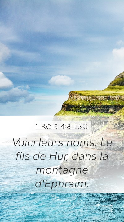 1 Rois 4:8 LSG Mobile Phone Wallpaper - Voici leurs noms. Le fils de Hur, dans la - Mobile Bible Verse Wallpaper