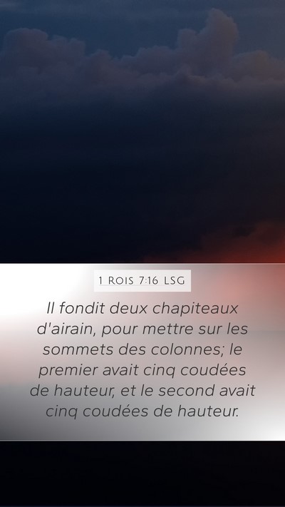 1 Rois 7:16 LSG Mobile Phone Wallpaper - Il fondit deux chapiteaux d'airain, pour mettre - Mobile Bible Verse Wallpaper