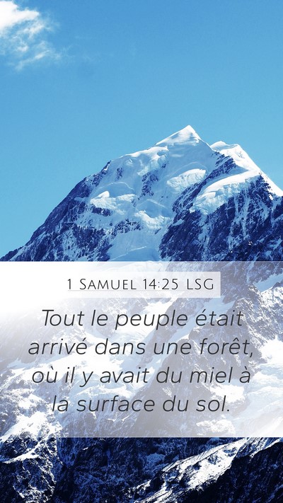 1 Samuel 14:25 LSG Mobile Phone Wallpaper - Tout le peuple était arrivé dans une forêt, - Mobile Bible Verse Wallpaper