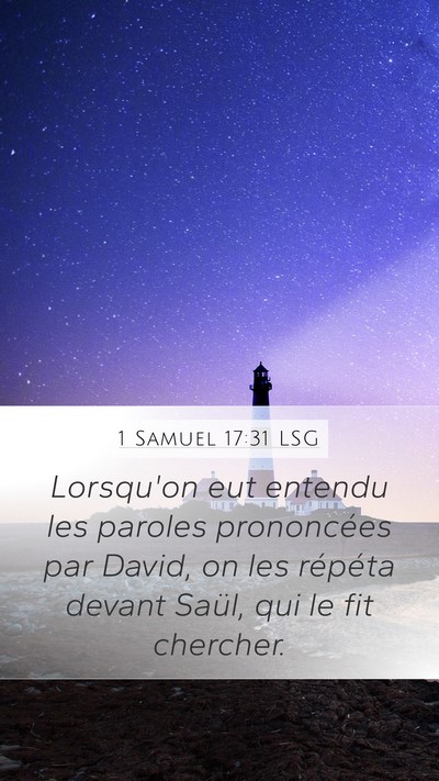 1 Samuel 17:31 LSG Mobile Phone Wallpaper - Lorsqu'on eut entendu les paroles prononcées par - Mobile Bible Verse Wallpaper