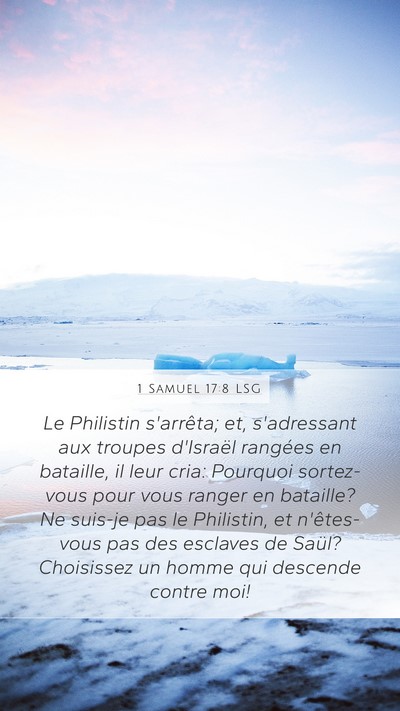 1 Samuel 17:8 LSG Mobile Phone Wallpaper - Le Philistin s'arrêta; et, s'adressant aux - Mobile Bible Verse Wallpaper