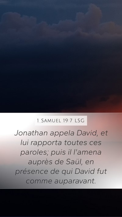 1 Samuel 19:7 LSG Mobile Phone Wallpaper - Jonathan appela David, et lui rapporta toutes ces - Mobile Bible Verse Wallpaper