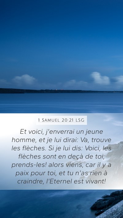 1 Samuel 20:21 LSG Mobile Phone Wallpaper - Et voici, j'enverrai un jeune homme, et je lui - Mobile Bible Verse Wallpaper