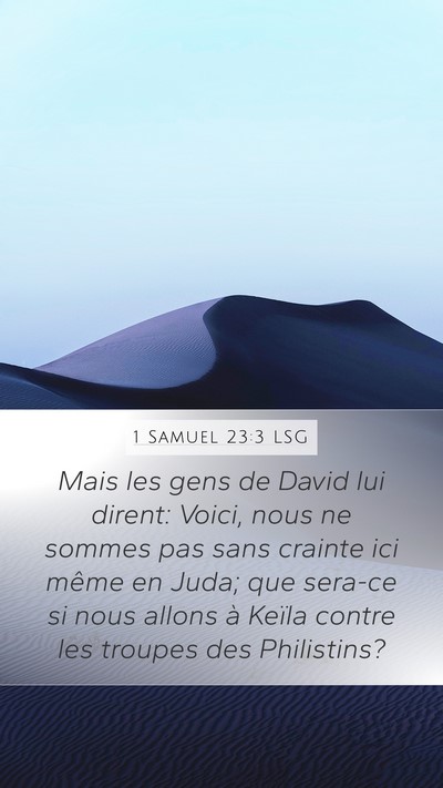 1 Samuel 23:3 LSG Mobile Phone Wallpaper - Mais les gens de David lui dirent: Voici, nous ne - Mobile Bible Verse Wallpaper