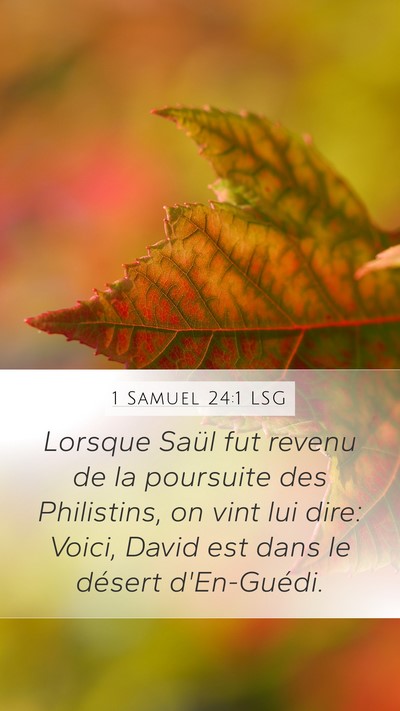 1 Samuel 24:1 LSG Mobile Phone Wallpaper - Lorsque Saül fut revenu de la poursuite des - Mobile Bible Verse Wallpaper