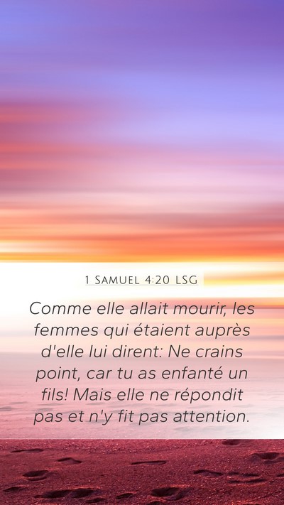1 Samuel 4:20 LSG Mobile Phone Wallpaper - Comme elle allait mourir, les femmes qui étaient - Mobile Bible Verse Wallpaper