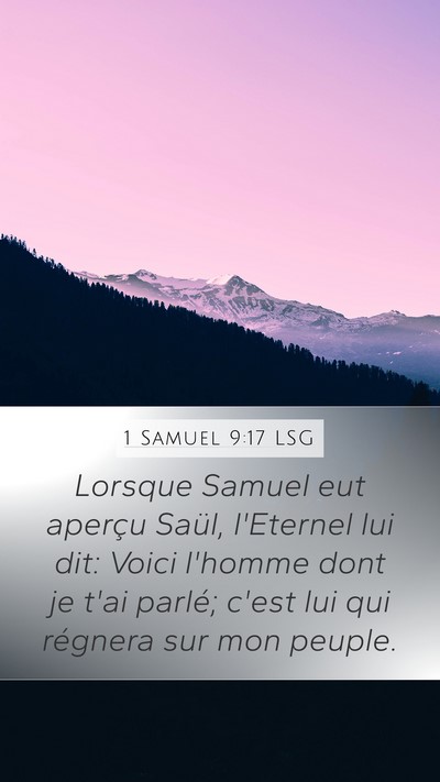 1 Samuel 9:17 LSG Mobile Phone Wallpaper - Lorsque Samuel eut aperçu Saül, l'Eternel lui - Mobile Bible Verse Wallpaper