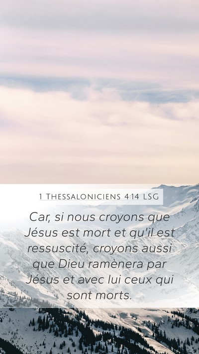 1 Thessaloniciens 4:14 LSG Mobile Phone Wallpaper - Car, si nous croyons que Jésus est mort et qu'il - Mobile Bible Verse Wallpaper