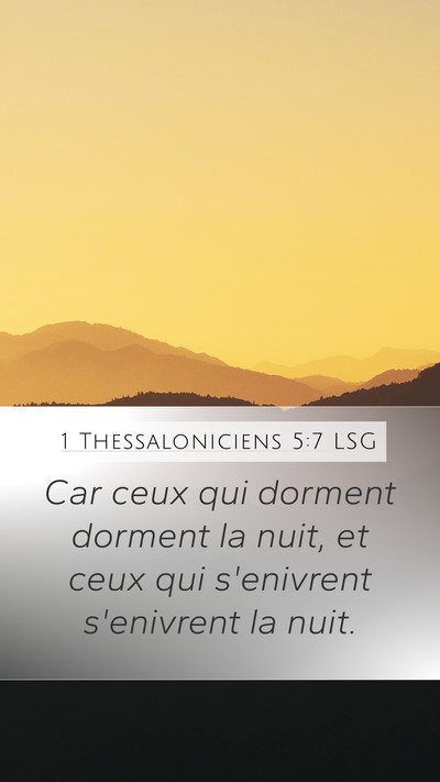 1 Thessaloniciens 5:7 LSG Bible Verse Image