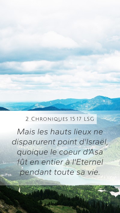 2 Chroniques 15:17 LSG Bible Verse Image