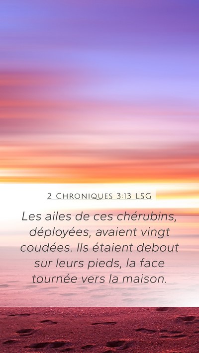 2 Chroniques 3:13 LSG Mobile Phone Wallpaper - Les ailes de ces chérubins, déployées, avaient - Mobile Bible Verse Wallpaper