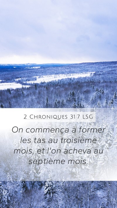 2 Chroniques 31:7 LSG Mobile Phone Wallpaper - On commença à former les tas au troisième - Mobile Bible Verse Wallpaper