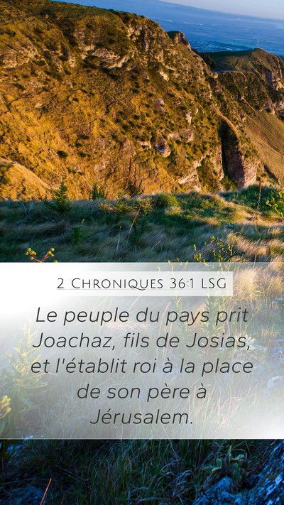 2 Chroniques 36:1 LSG Bible Verse Image